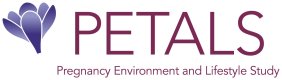Logo for PETALS study, shows a drawing of a flower and spells out PETALS as Pregnancy, Environment and Lifestyle Study